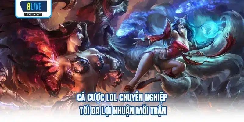Cá Cược LOL
