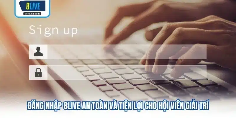 Đăng Nhập 8LIVE
